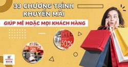 30+ Chương trình khuyến mãi hay chưa từng có “mê hoặc” khách hàng